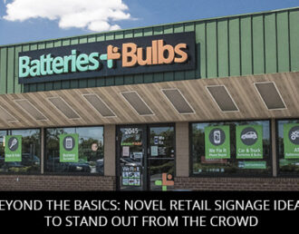 Beyond The Basics: Novel Retail Signage Ideas To Stand Out From The Crowd