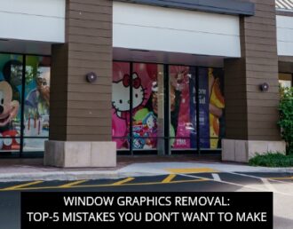 Window Graphics Removal: Top-5 Mistakes You Don’t Want To Make