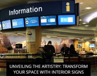 Unveiling the Artistry: Transform Your Space with Interior Signs