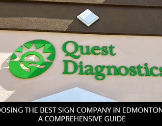 Choosing the Best Sign Company in Edmonton AB: A Comprehensive Guide
