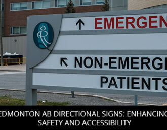 Edmonton AB Directional Signs: Enhancing Safety and Accessibility