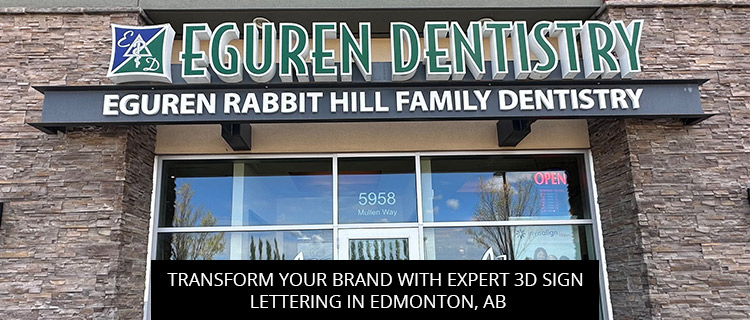 Transform Your Brand with Expert 3D Sign Lettering in Edmonton, AB